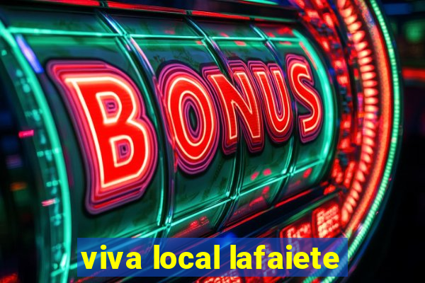 viva local lafaiete